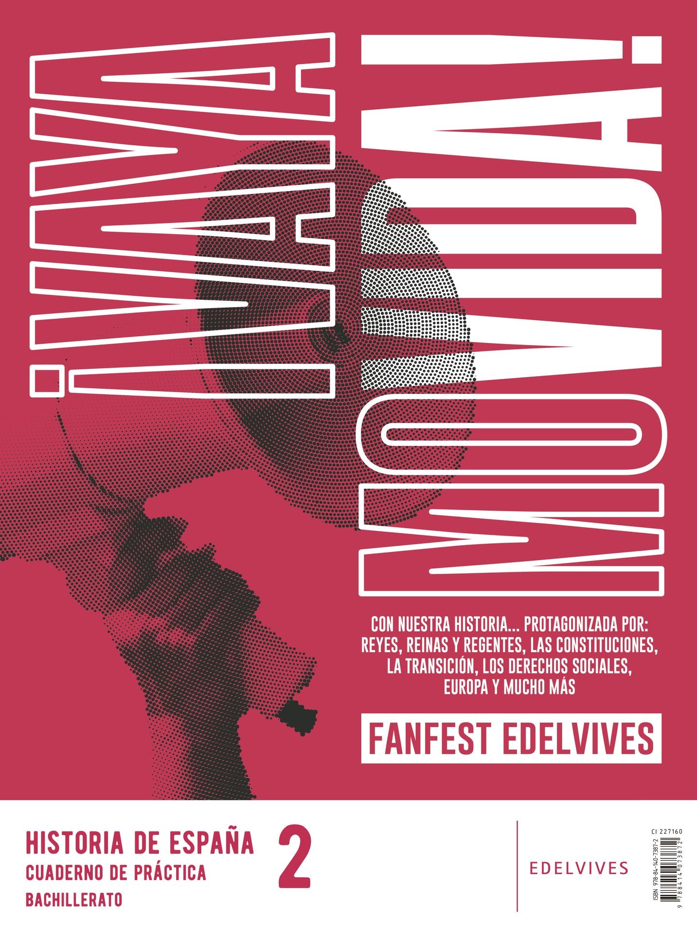 Proyecto: Fanfest 2026. Historia de España 2 Bachillerato. Libro del alumno + Cuaderno de práctica