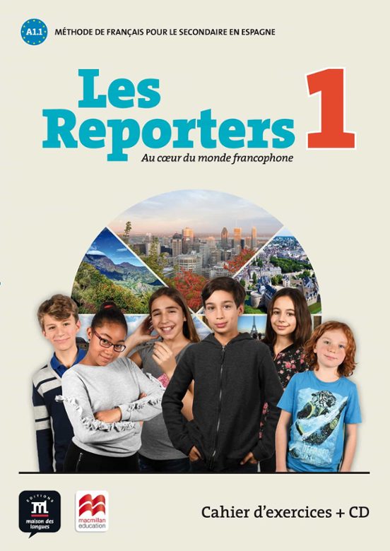 LES REPORTERS 1 A1.1 CAHIER D EXERC +CD