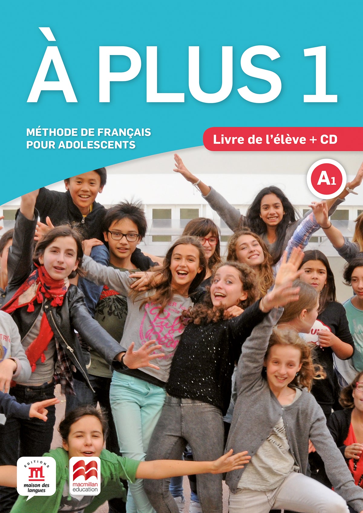 À plus 1 - Éd. Macmillan Livre de l'élève + CD audio