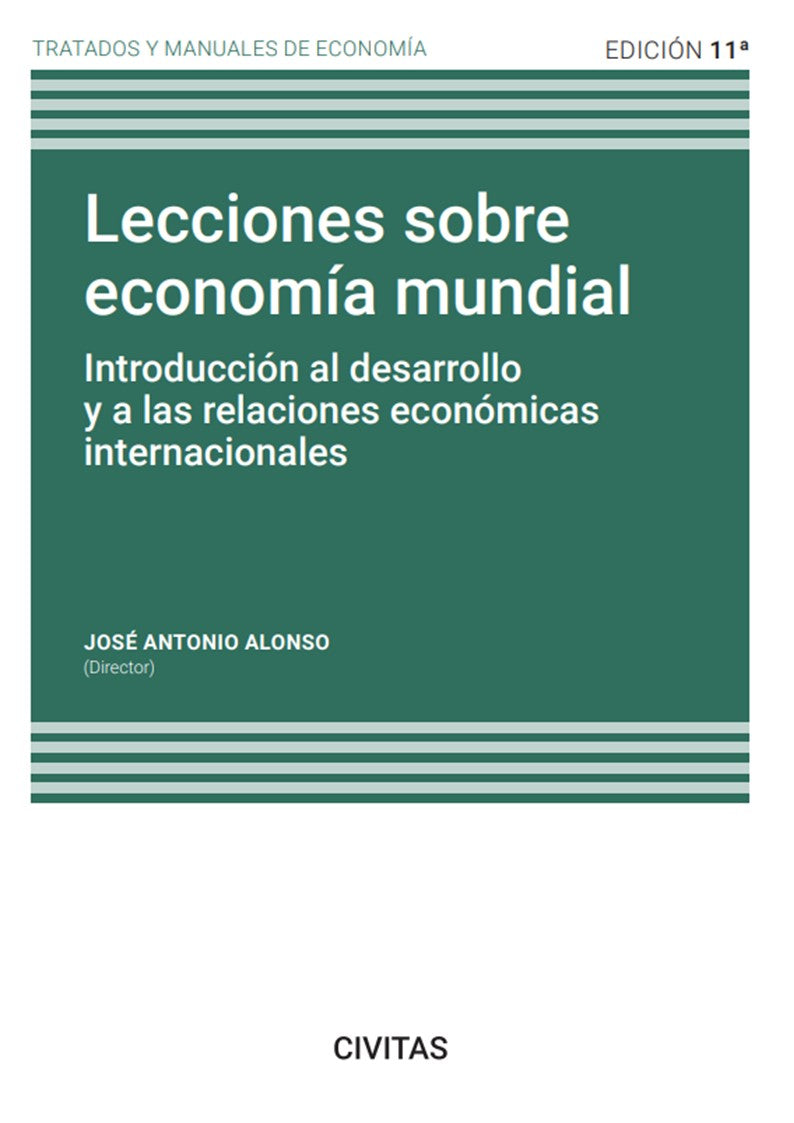 Lecciones sobre economía mundial - Introducción al desarrollo y a las relaciones económicas internacionales