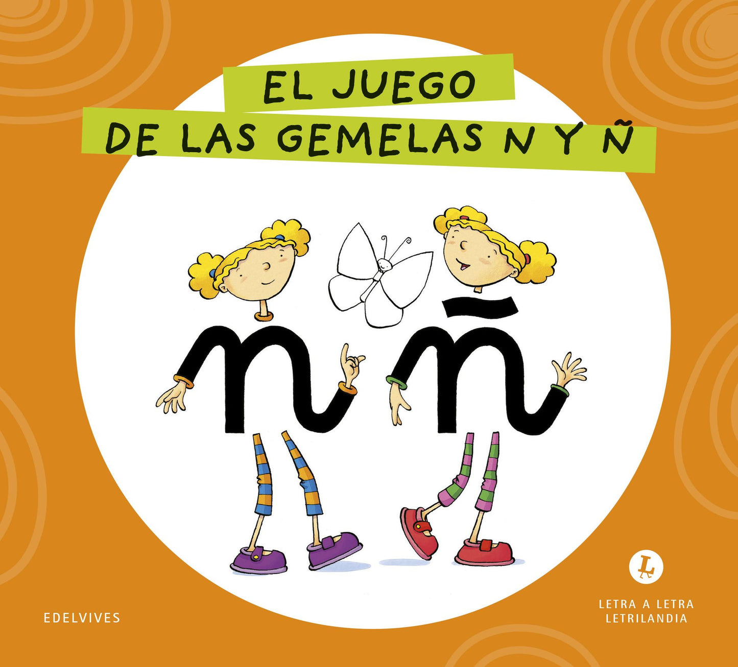 Letra a Letra Letrilandia - El juego de las gemelas N y Ñ - Basado en el método de Aurora Usero Alijarde