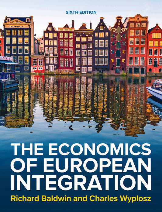 The Economics of European Integration 6e
