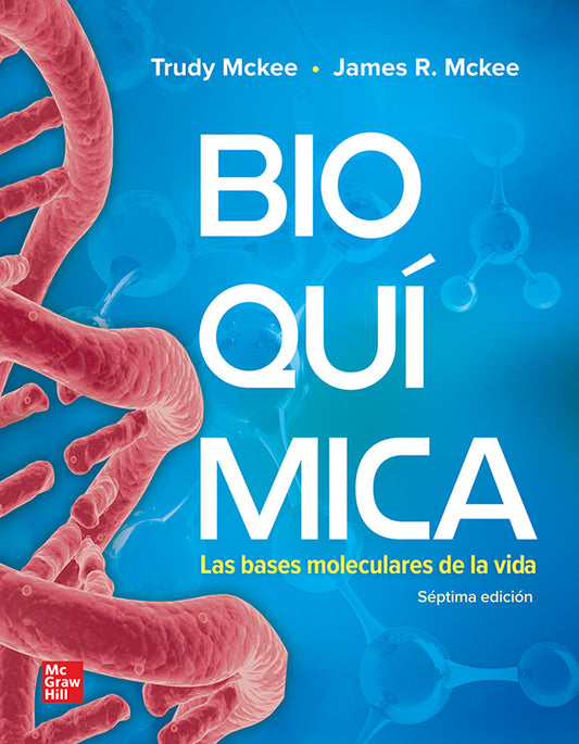 Bioquímica: las bases moleculares de la vida