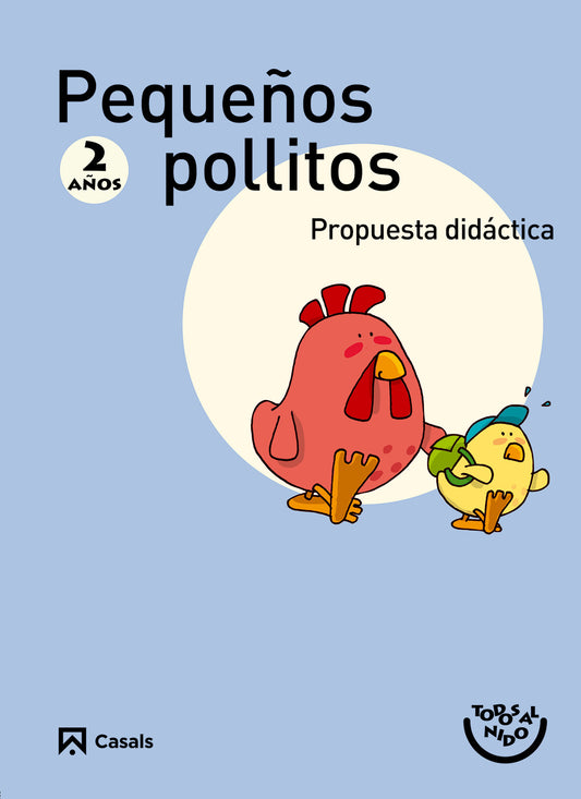 Propuesta didáctica Pollitos 2 años. Todos al nido