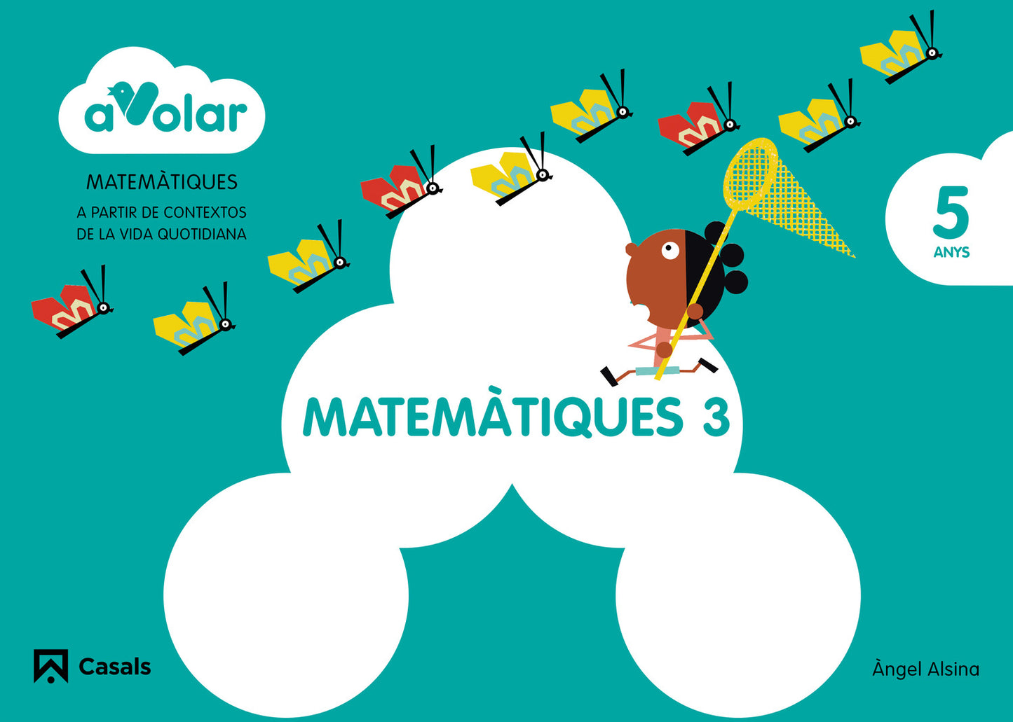 Matemàtiques 3. 5 anys. A volar!