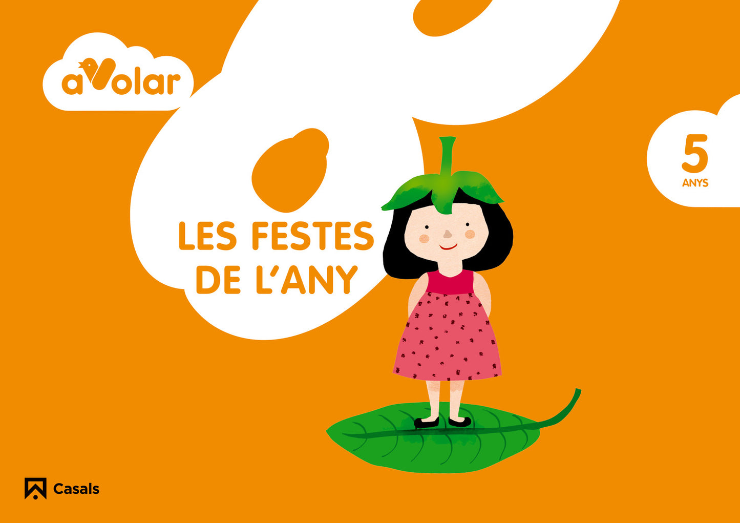 Les festes de l'any. 5 anys. A volar!