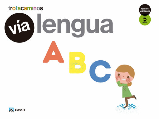 Vía Lengua 5 años Talleres Rincones Trotacaminos