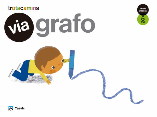 Via Grafo 5 anys Tallers i Racons Trotacamins