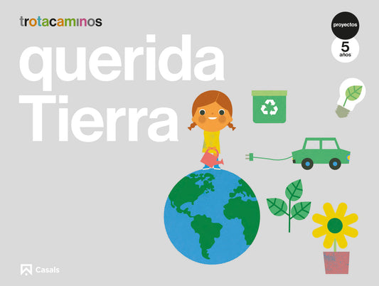 Querida Tierra 5 años Trotacaminos