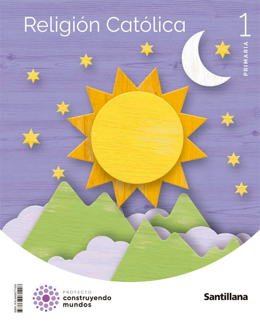 RELIGION CATOLICA 1 PRIMARIA CONSTRUYENDO MUNDOS