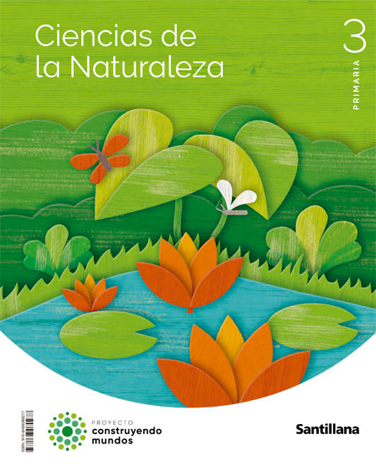 CIENCIAS DE LA NATURALEZA 3 PRIMARIA CONSTRUYENDO MUNDOS