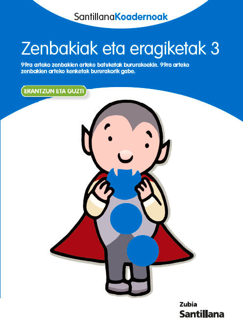ZENBAKIAK ETA ERAGIKETAK 3 SANTILLANA KOADERNOAK Nuevo