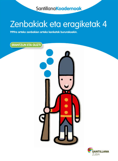 ZENBAKIAK ETA ERAGIKETAK 4 SANTILLANA KOADERNOAK Nuevo