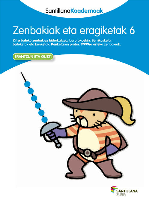 ZENBAKIAK ETA ERAGIKETAK 6 SANTILLANA KOADERNOAK Nuevo
