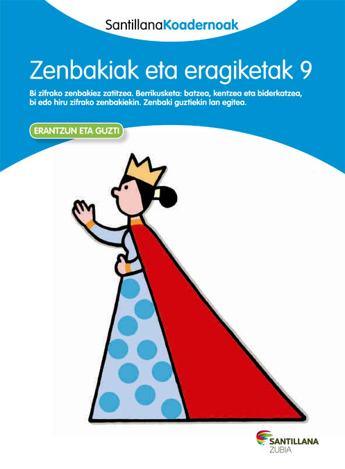 ZENBAKIAK ETA ERAGIKETAK 9 SANTILLANA KOADERNOAK Nuevo