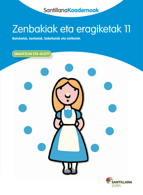 ZENBAKIAK ETA ERAGIKETAK 11 SANTILLANA KOADERNOAK Nuevo