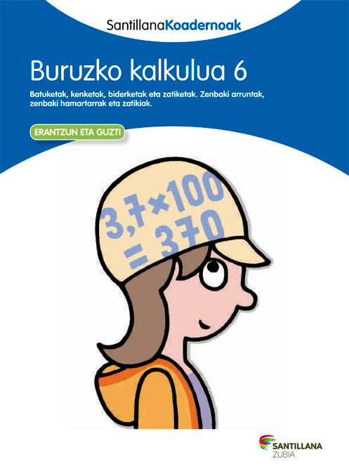 BURUZKO KALKULUA 6 SANTILLANA KOADERNOAK Nuevo