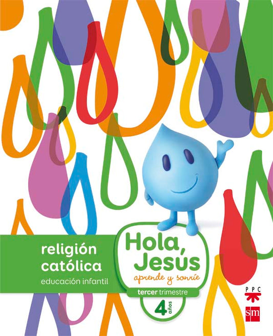 Religión católica. 4 años. Hola, Jesús: aprende y sonríe