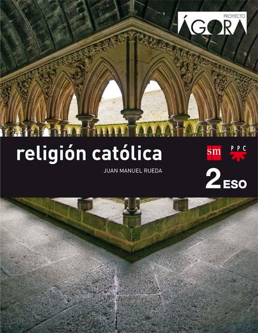 Religión católica. 2 ESO. Ágora