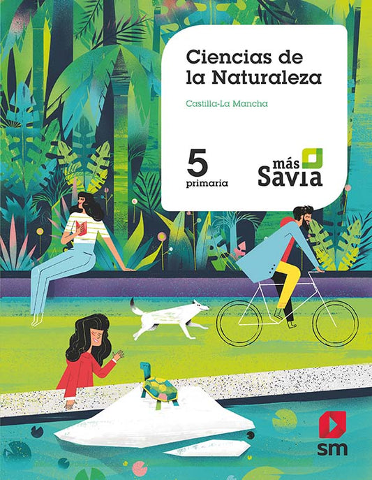 Ciencias de la naturaleza. 5 Primaria. Más Savia. Castilla La Mancha