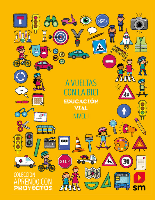 A vueltas con la bici. Educación vial. Nivel I. Aprendo con proyectos