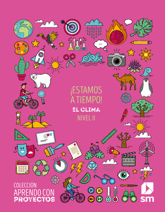 ¡Estamos a tiempo! El Clima Nivel II. Aprendo con proyectos