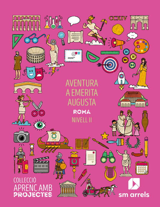 Aventura a Emerita Augusta. Nivell II. Primària. Aprenc amb projectes
