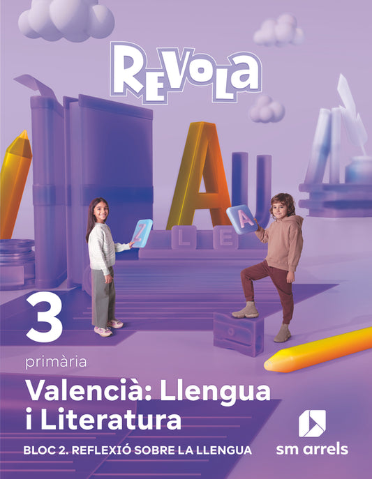 Valencià: Llengua i Literatura. Bloc 2. Reflexió sobre la Llengua. 3 Primaria. Revola