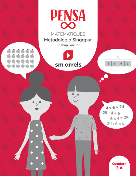 Quadern. Pensa infinit. Matemàtiques. Metodología Singapur. 3 Primària. Arrels