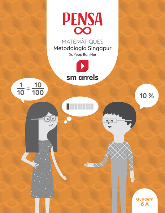Quadern. Pensa infinit. Matemàtiques. Metodología Singapur. 6 Primària. Arrels