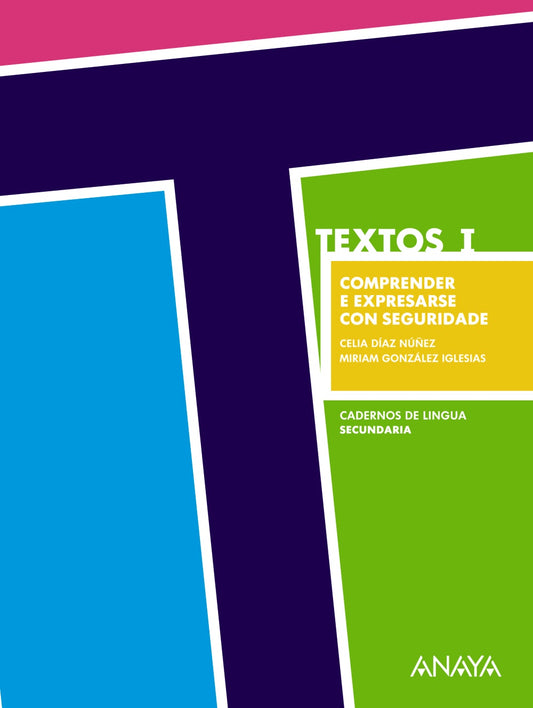 TEXTOS I. Comprender e expresarse con seguridade.