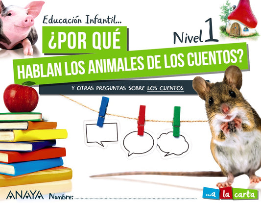 ¿Por qué hablan los animales de los cuentos? Nivel 1