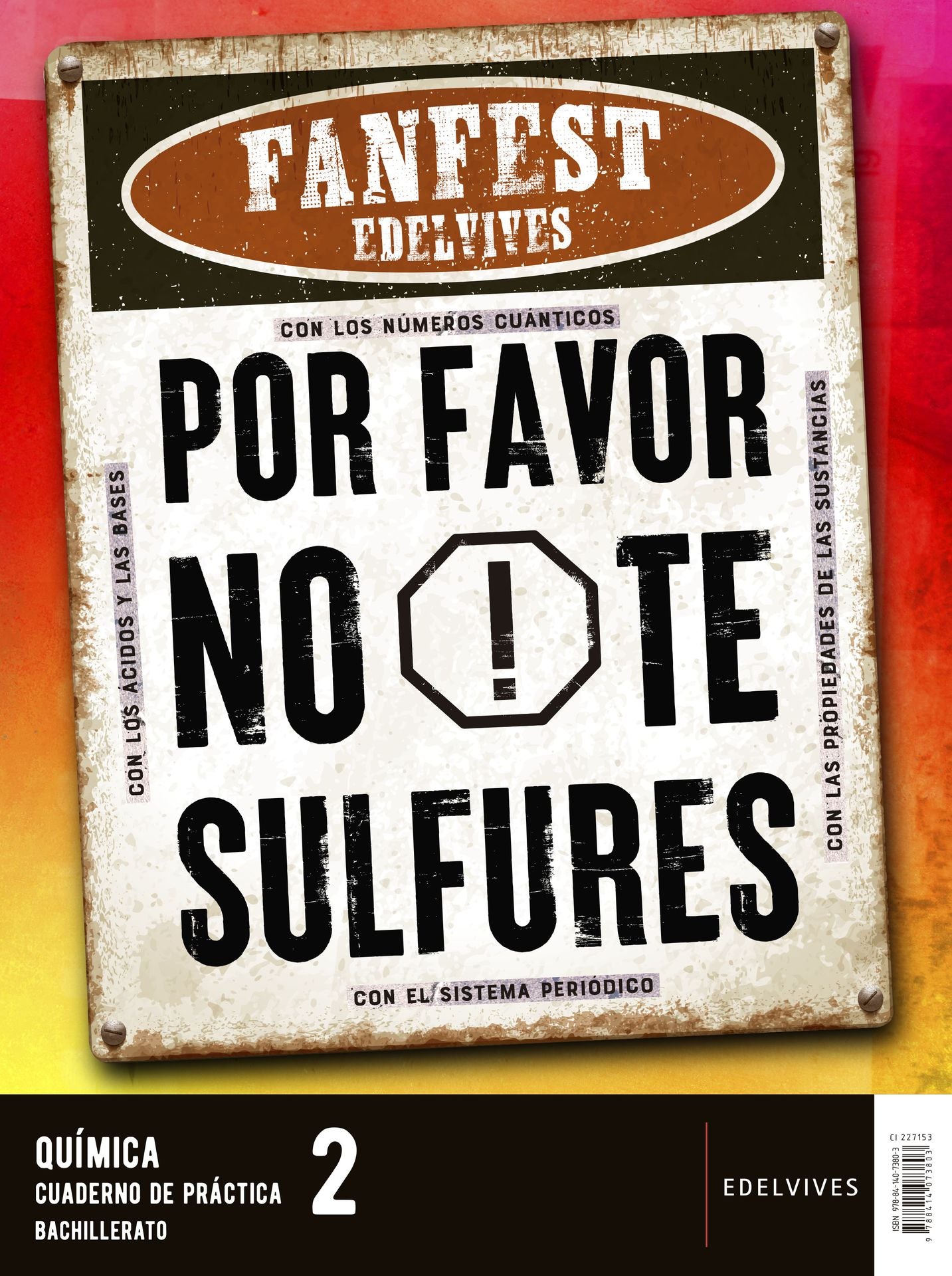 Proyecto: Fanfest 2026. Química 2 Bachillerato. Libro del alumno + Cuaderno de práctica