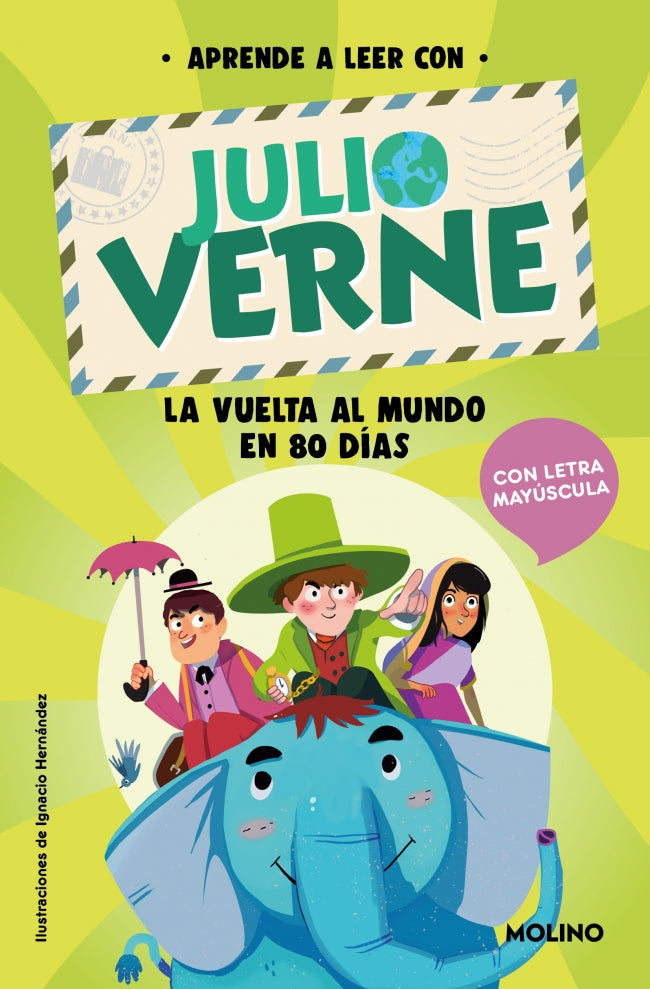 Aprende a leer con Julio Verne - La vuelta al mundo en 80 días - Con letra MAYÚSCULA