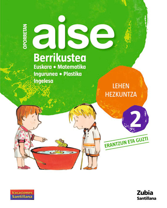 OPORRETAN AISE BERRIKUSTEA LEHEN HEZKUNTZA 2 VACACIONES SANTILLANA (9788498940657)