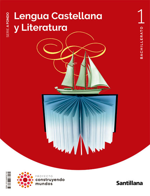 LENGUA CASTELLANA Y LITERATURA SERIE A FONDO 1 BTO CONSTRUYENDO MUNDOS