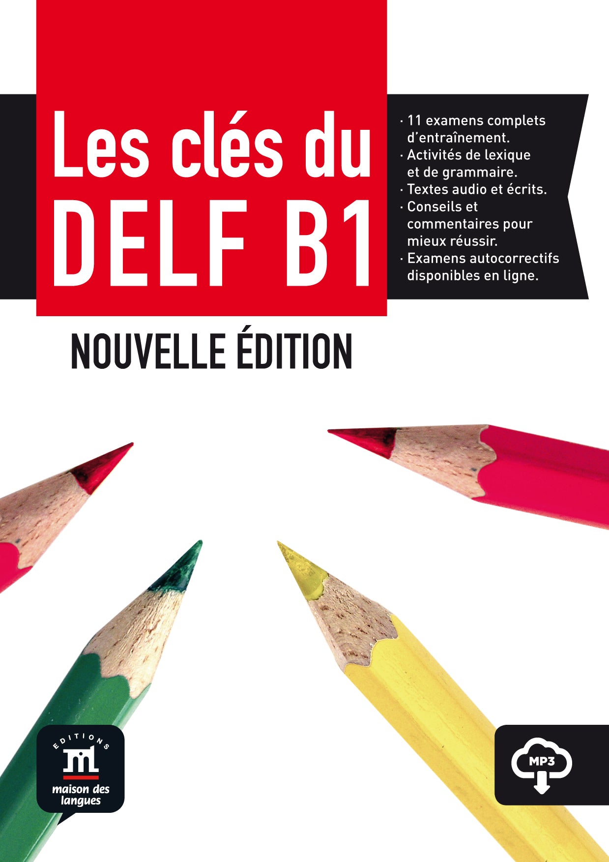 Les clés du nouveau DELF B1 Livre de l´élève - Les clés du nouveau DELF B1 Livre de l´élève