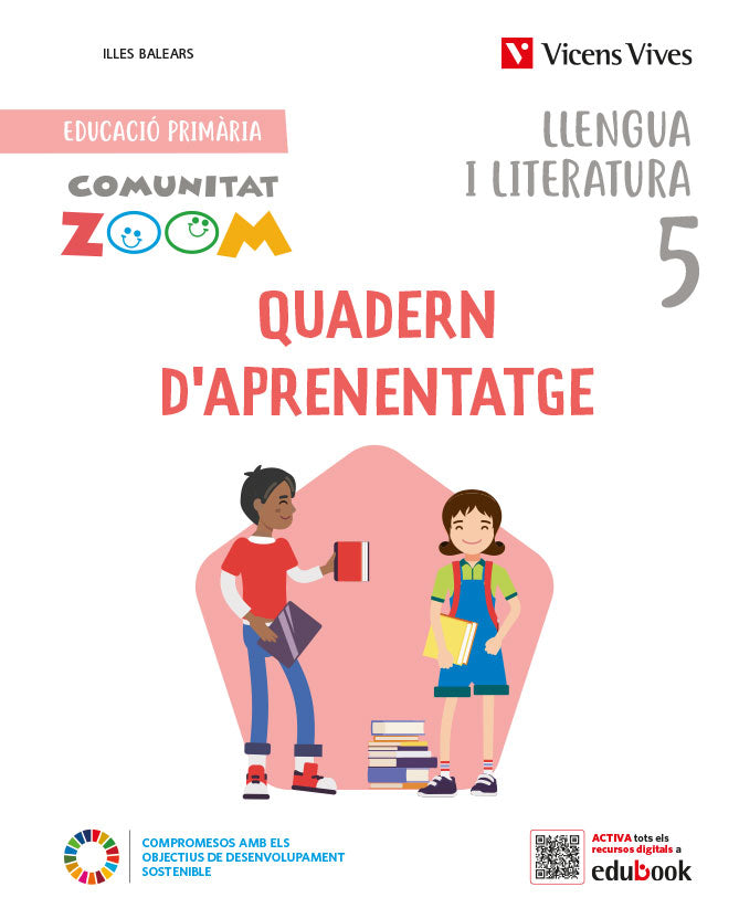 Llengua i Literatura 5. Quadern d'aprenentatge. Illes Balears (Comunitat Zoom)