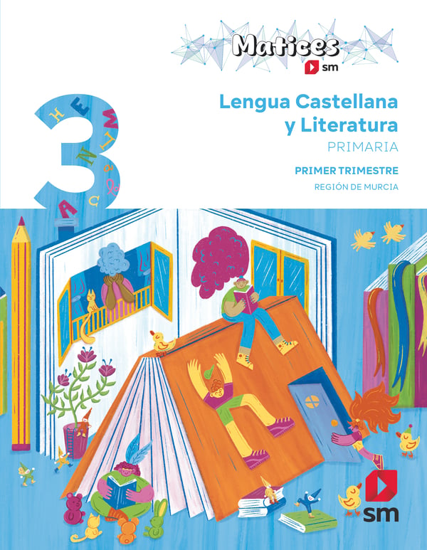 Lengua Castellana y Literatura. 3 Primaria. Trimestres. Matices. Región de Murcia