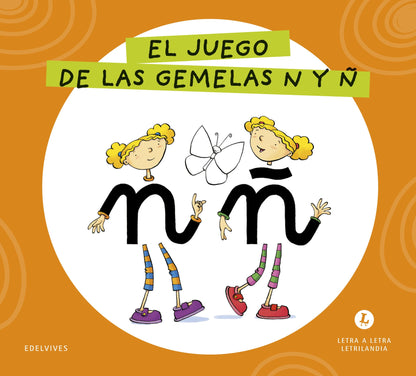 Letra a Letra Letrilandia - El juego de las gemelas N y Ñ - Basado en el método de Aurora Usero Alijarde