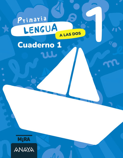Lengua 1. A las dos. Cuaderno 1