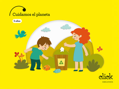 Proyecto: Click. Cuidamos el planeta - 5 años