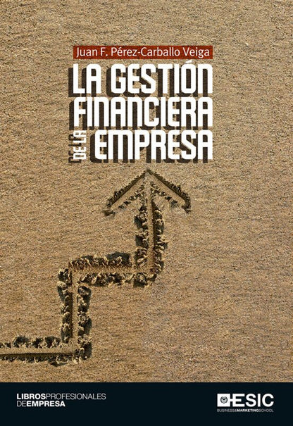 Gestión Financiera De La Empresa: Análisis y planificación para la toma de decisiones
