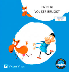 EN BLAI VOL SER BRUIXOT PAL (RODALLETRES)