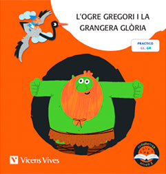 L'OGRE GREGORI I LA GRANGERA G. PAL (RODALLETRES)
