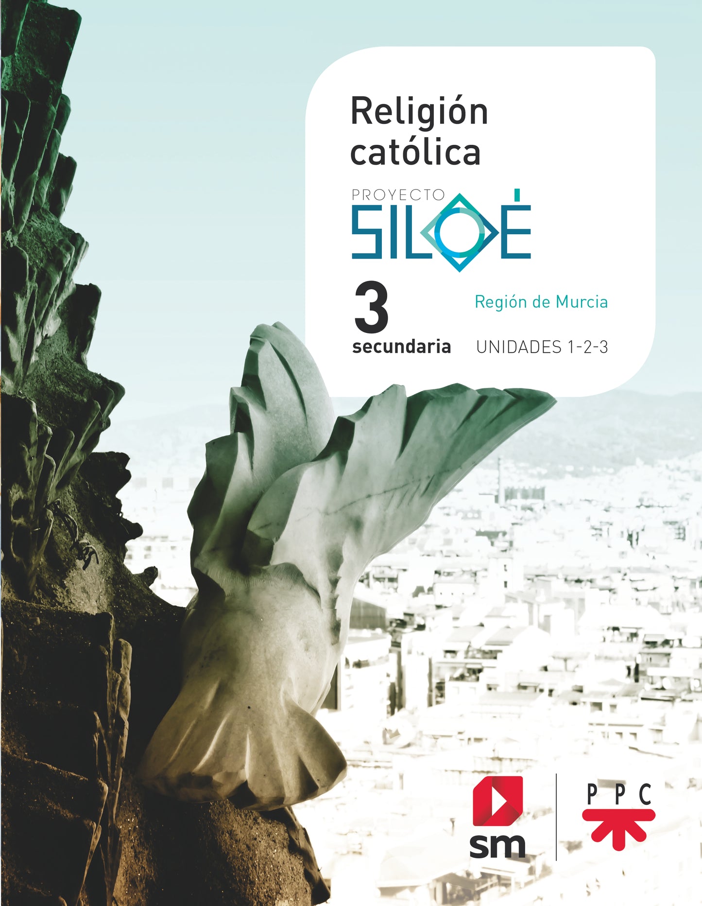 Religión católica. 3 ESO. Siloé. Murcia