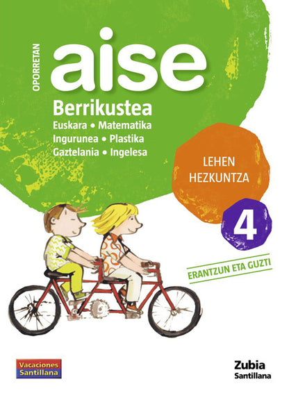 OPORRETAN AISE BERRIKUTEA LEHEN HEZKUNTZA 4 VACACIONES SANTILLANA (9788498940671)