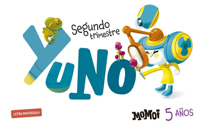 Proyecto Momoi - 5 años : Segundo trimestre: Yuno [Letra mayúscula]