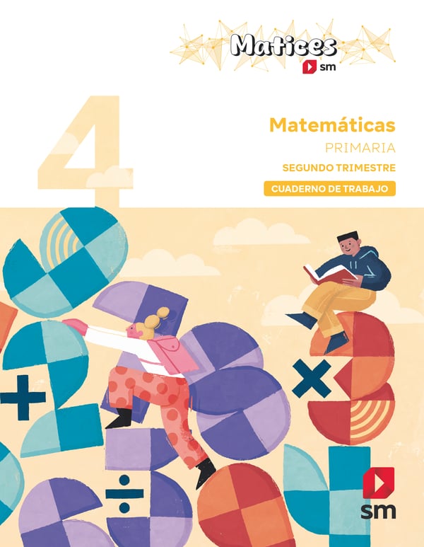 Cuaderno de Matemáticas. 4 Primaria. 2 Trimestre. Matices