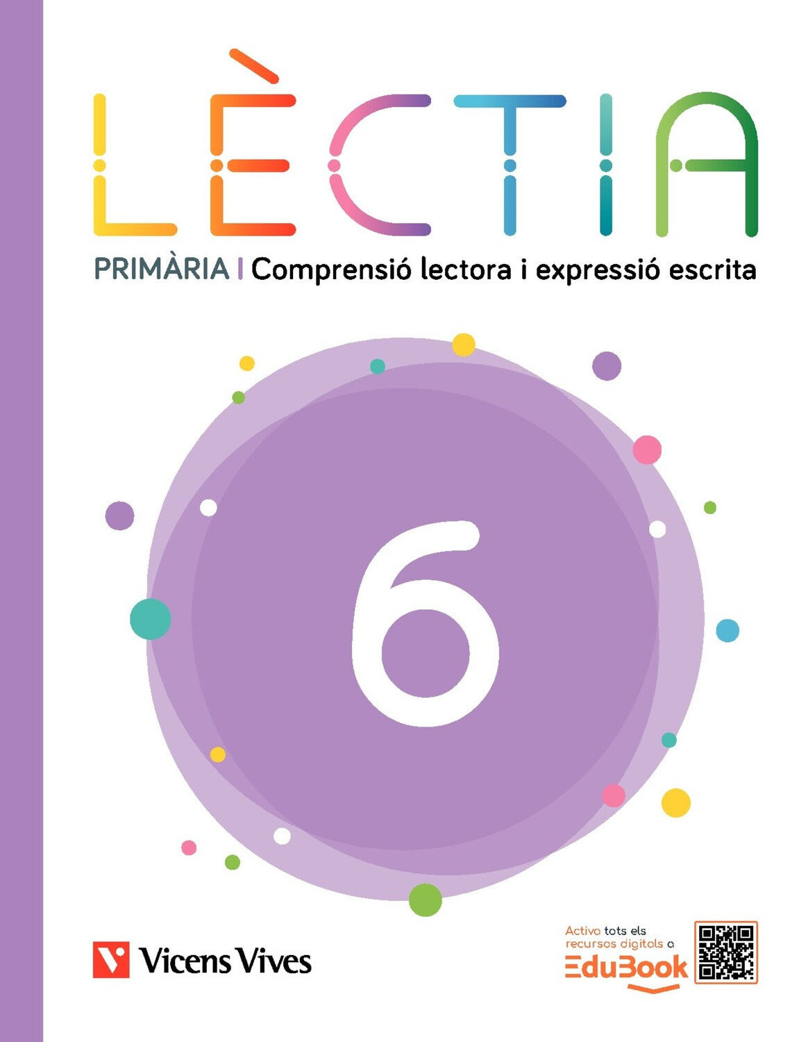 Lèctia 6 Primària. Comprensió lectora i expressió escrita